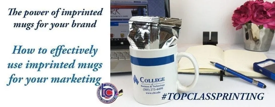 Top Class Signs and Printing The power of imprinted mugs for your brand